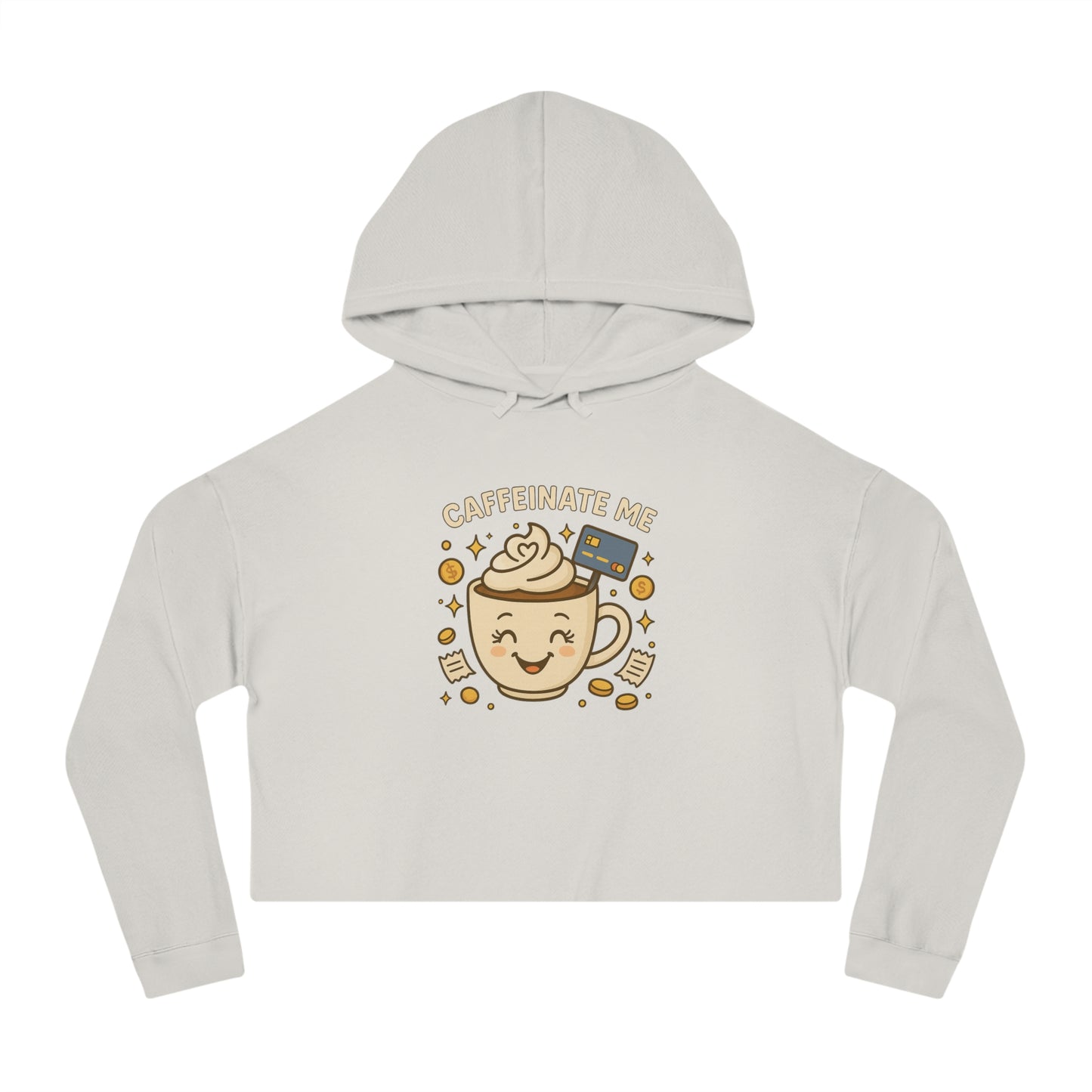 Caffeinate me - Cropped Hooded Sweatshirt