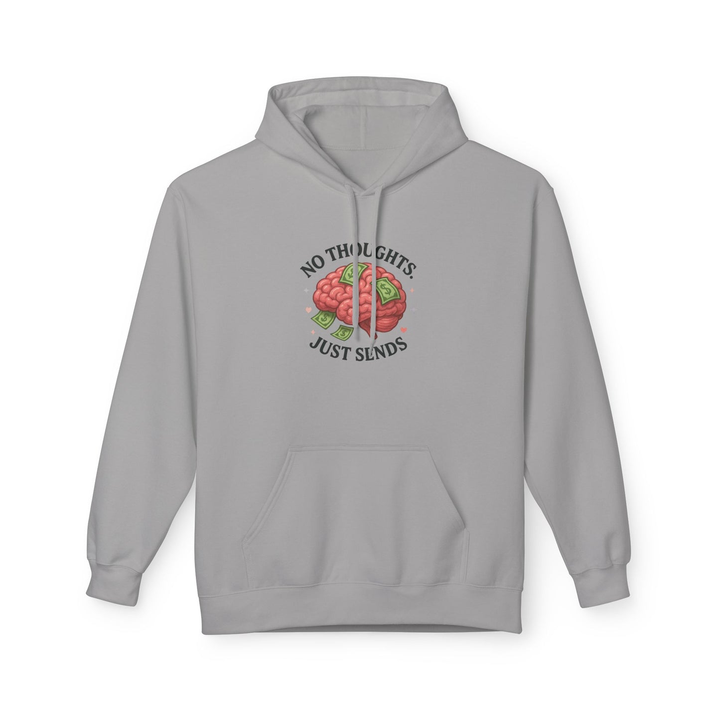 No Thoughts Just Sends - Women's comfy fleece hoodie