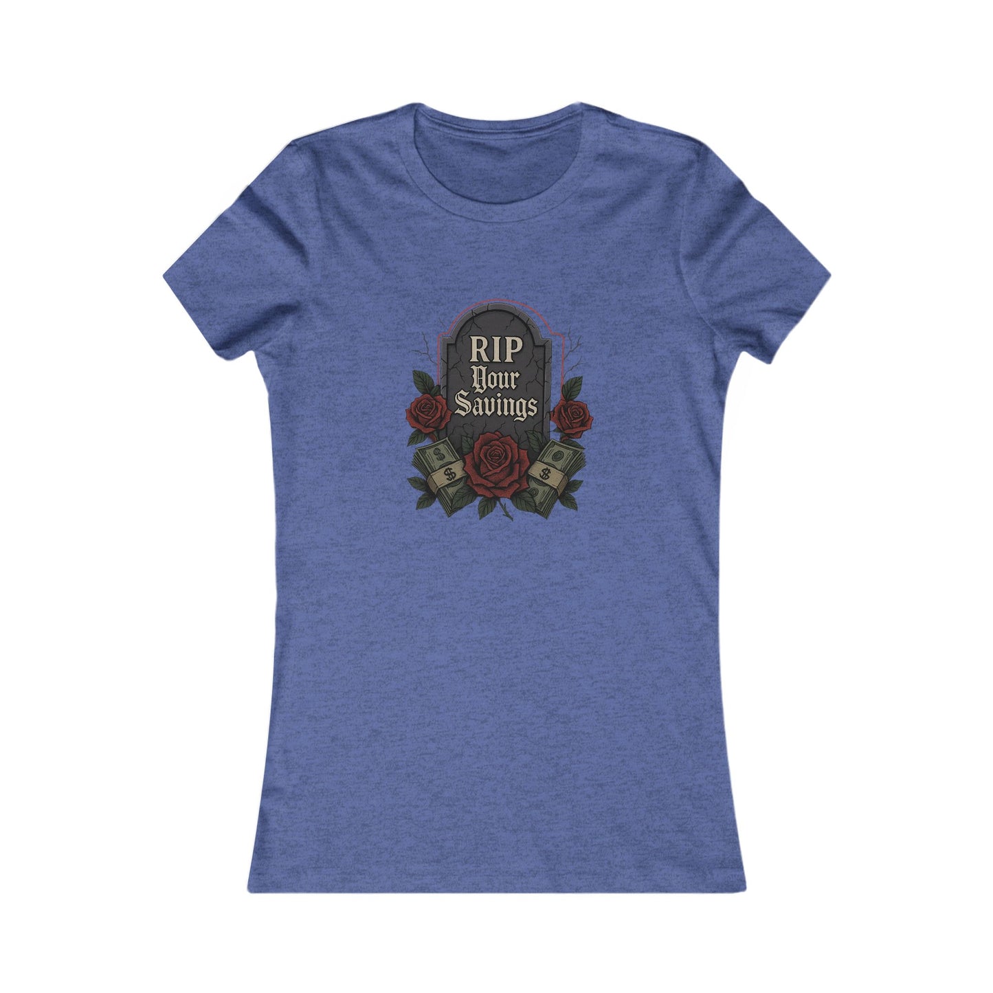 RIP to your savings - Women's Graphic Tee