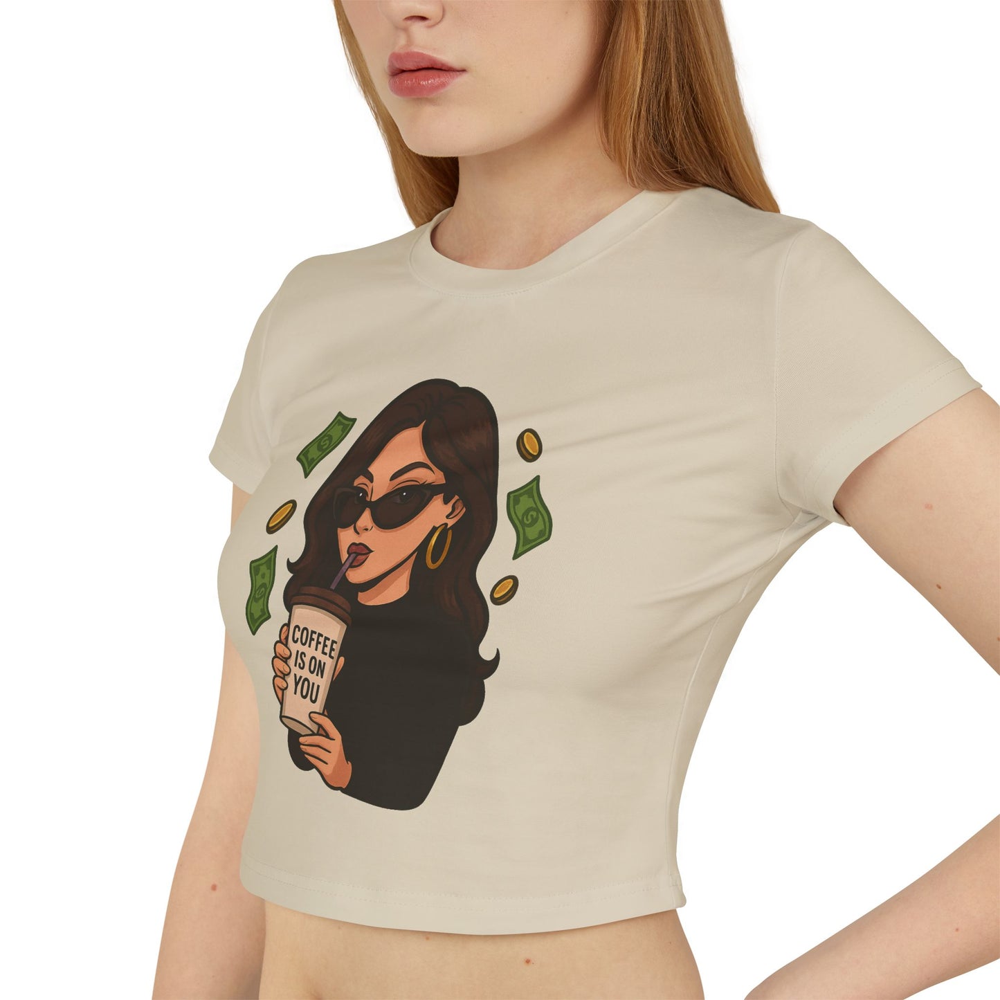 Coffee is on you - Women's Baby Tee