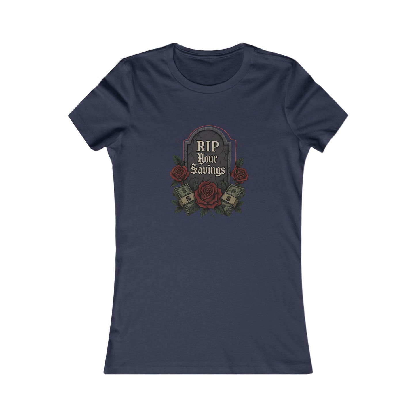 RIP to your savings - Women's Graphic Tee