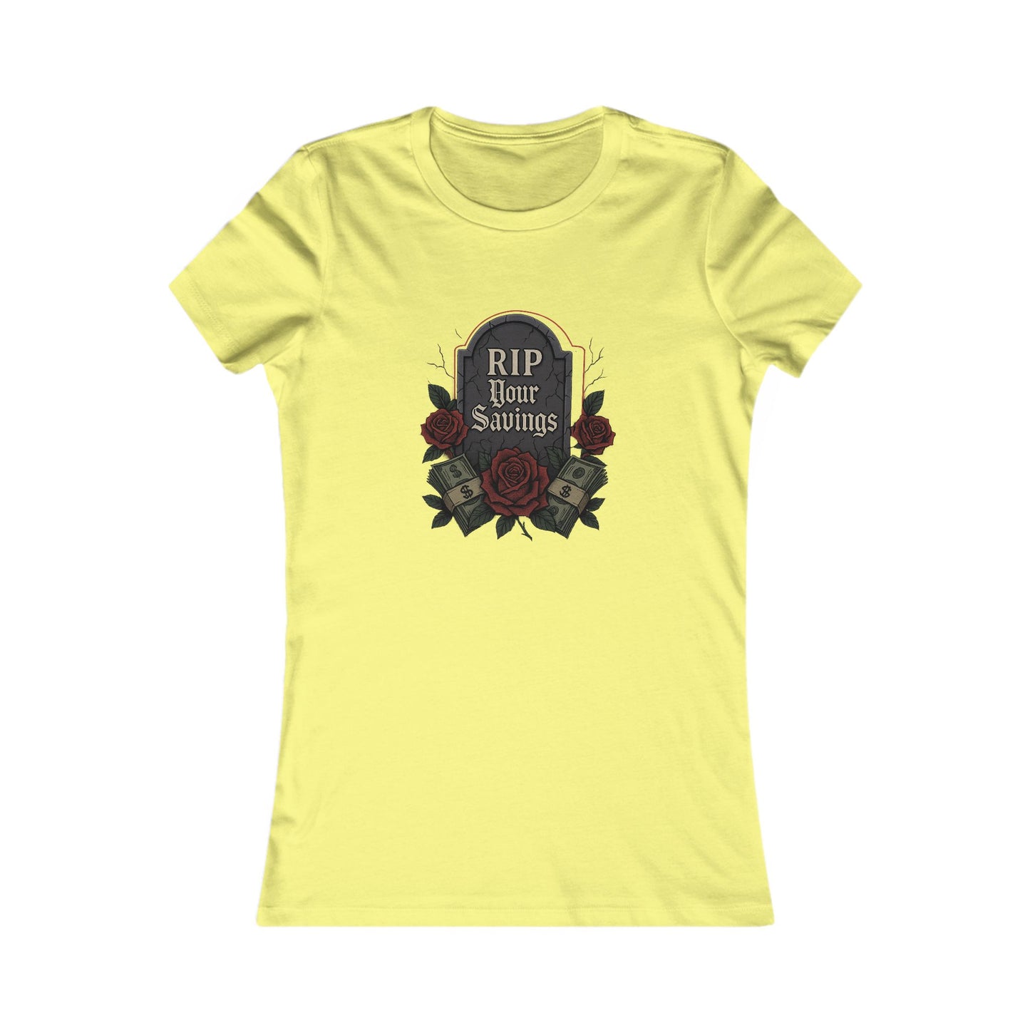 RIP to your savings - Women's Graphic Tee