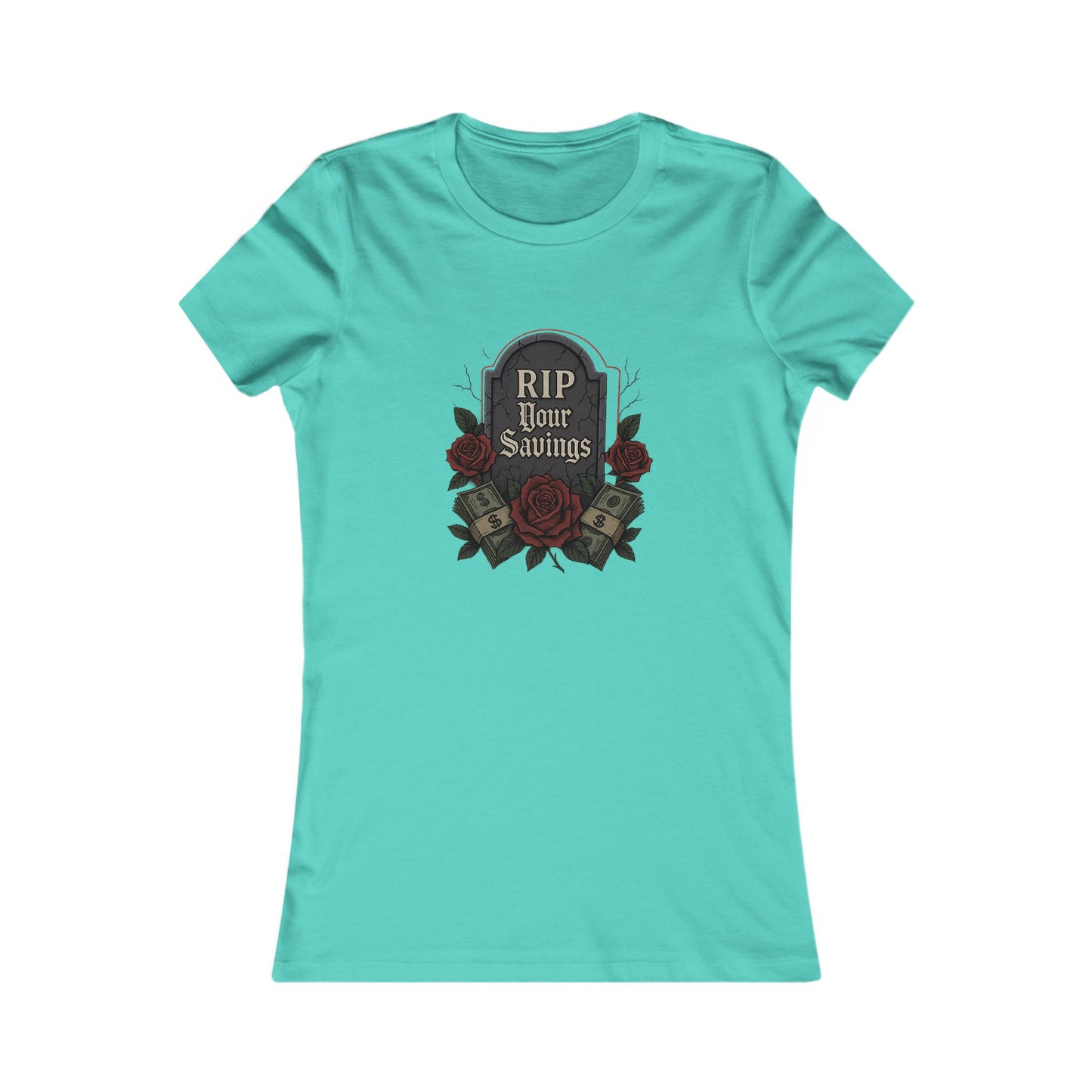 RIP to your savings - Women's Graphic Tee