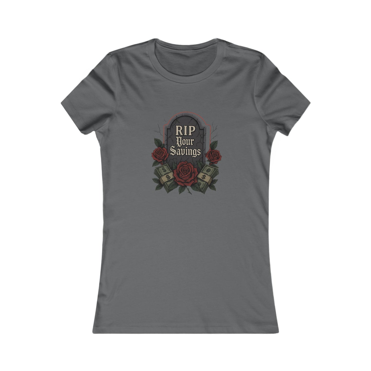 RIP to your savings - Women's Graphic Tee