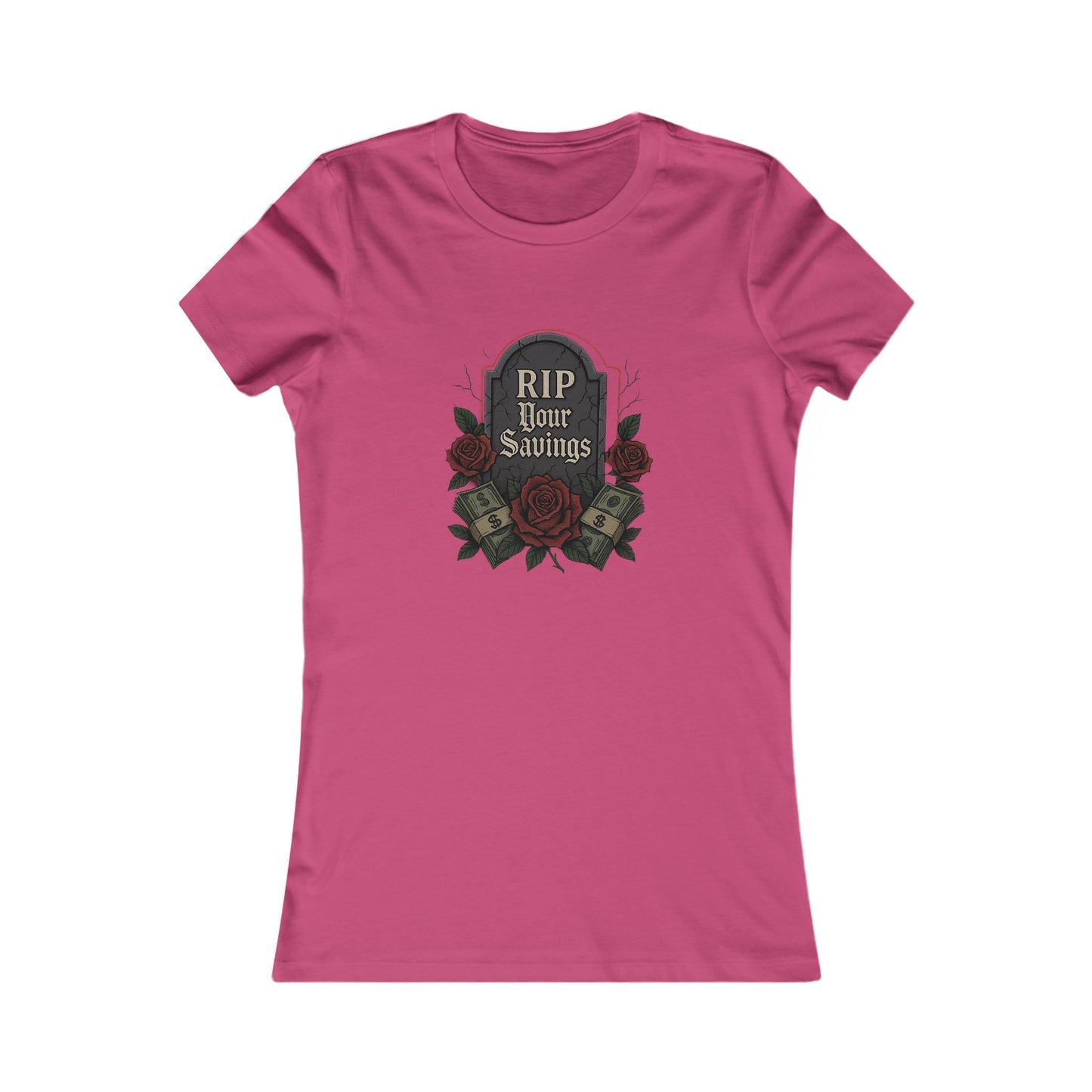 RIP to your savings - Women's Graphic Tee