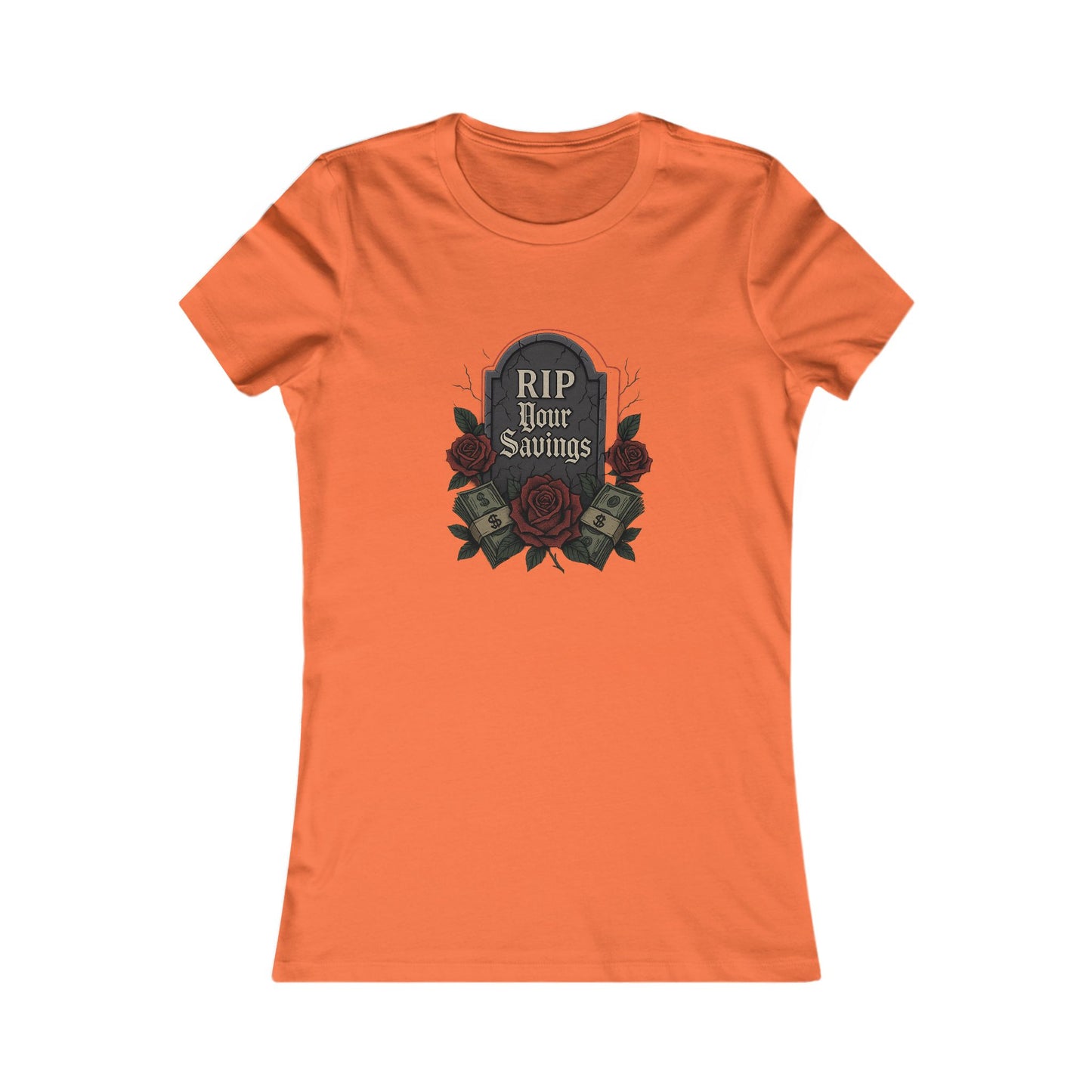 RIP to your savings - Women's Graphic Tee
