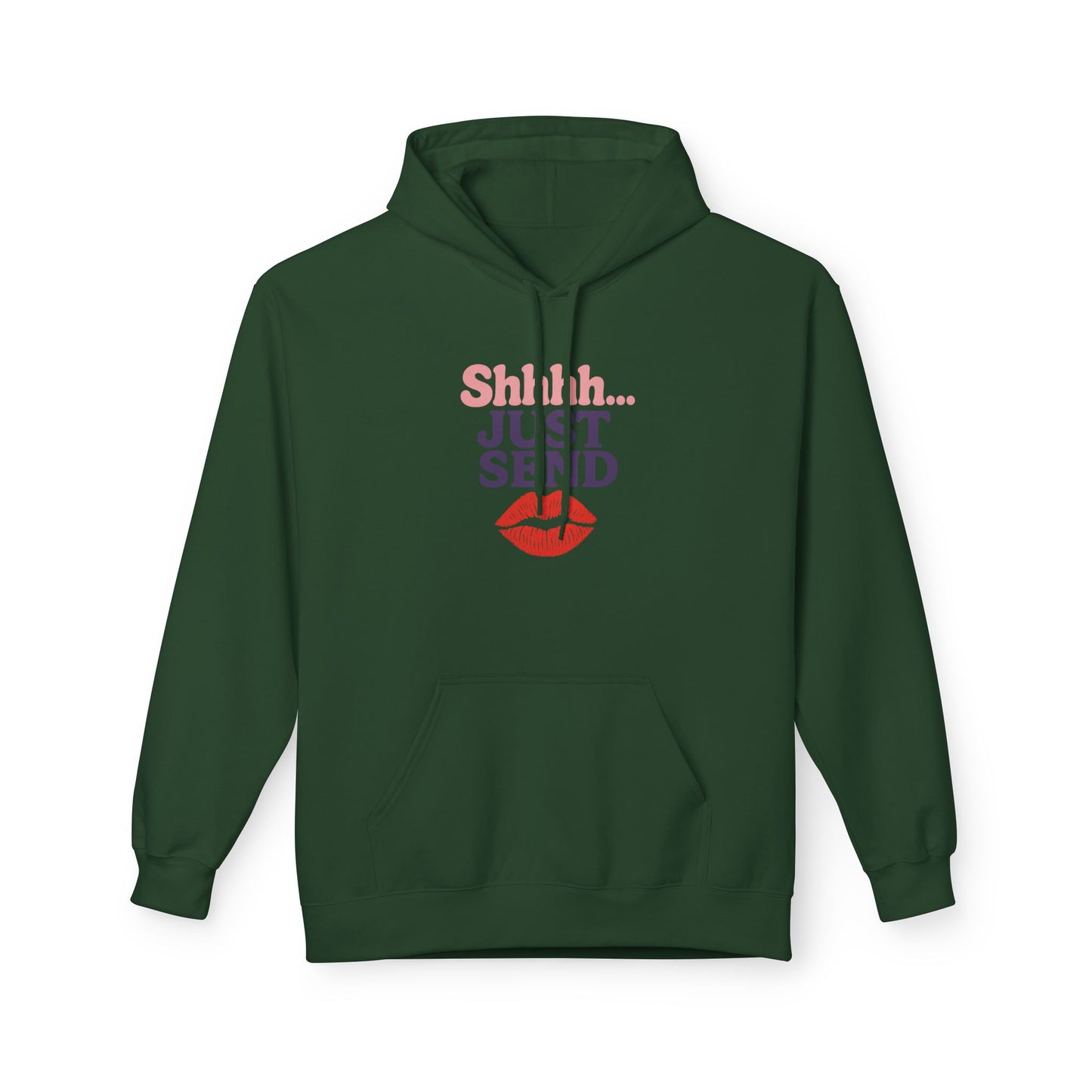Shhh..Just Send - Women's comfy fleece hoodie