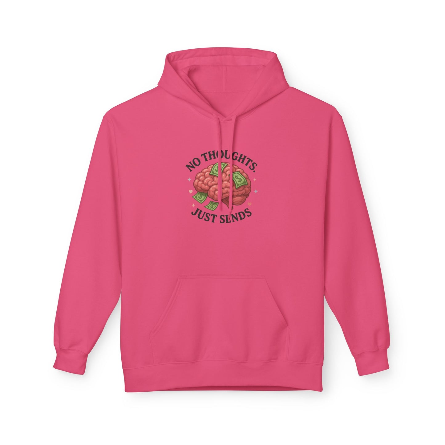 No Thoughts Just Sends - Women's comfy fleece hoodie
