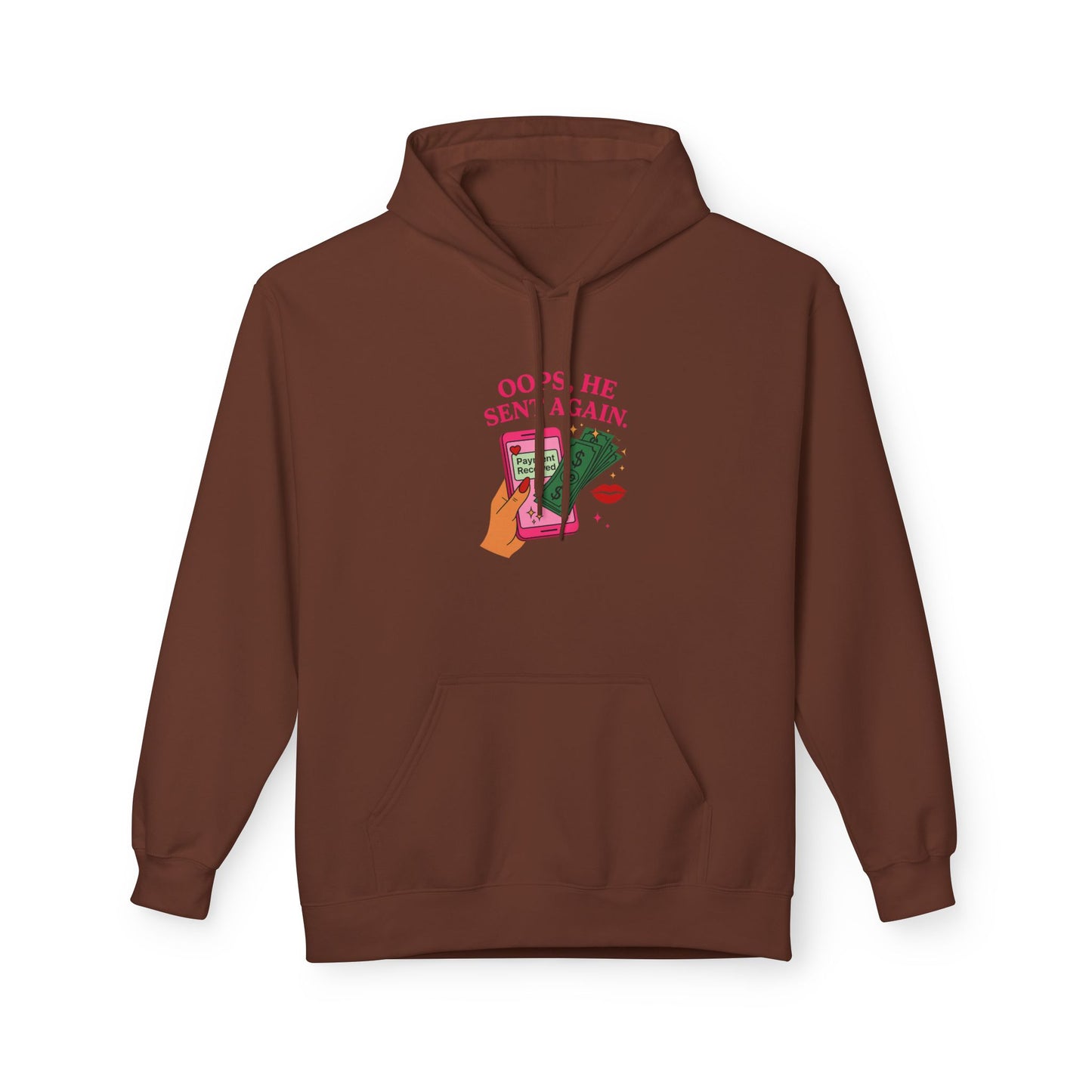 Oops he sent again - Women's comfy fleece hoodie