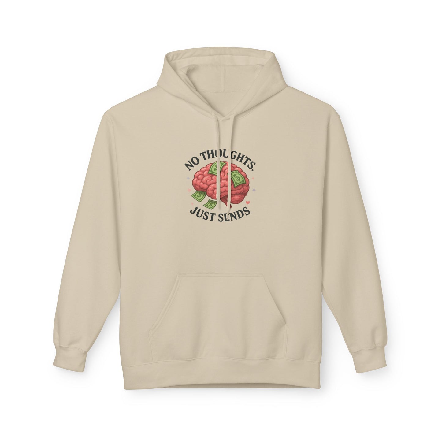No Thoughts Just Sends - Women's comfy fleece hoodie