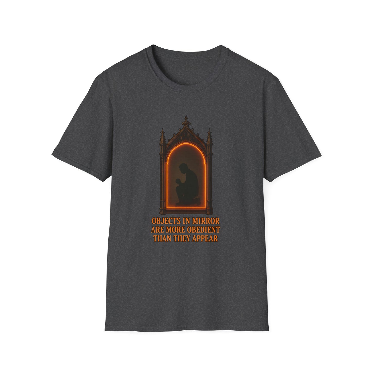 Objects in mirror are more obedient than they appear - Men's Tee