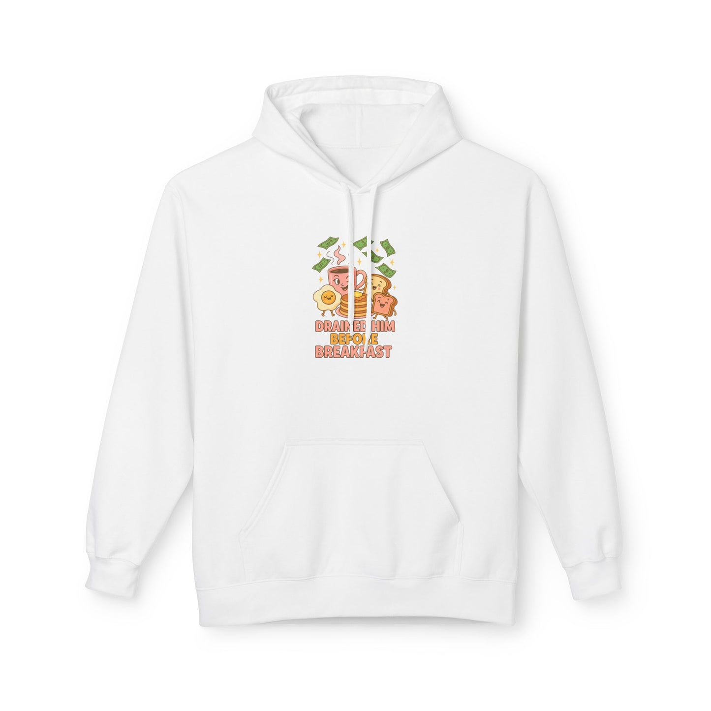 Drained him before breakfast - Women's comfy fleece hoodie