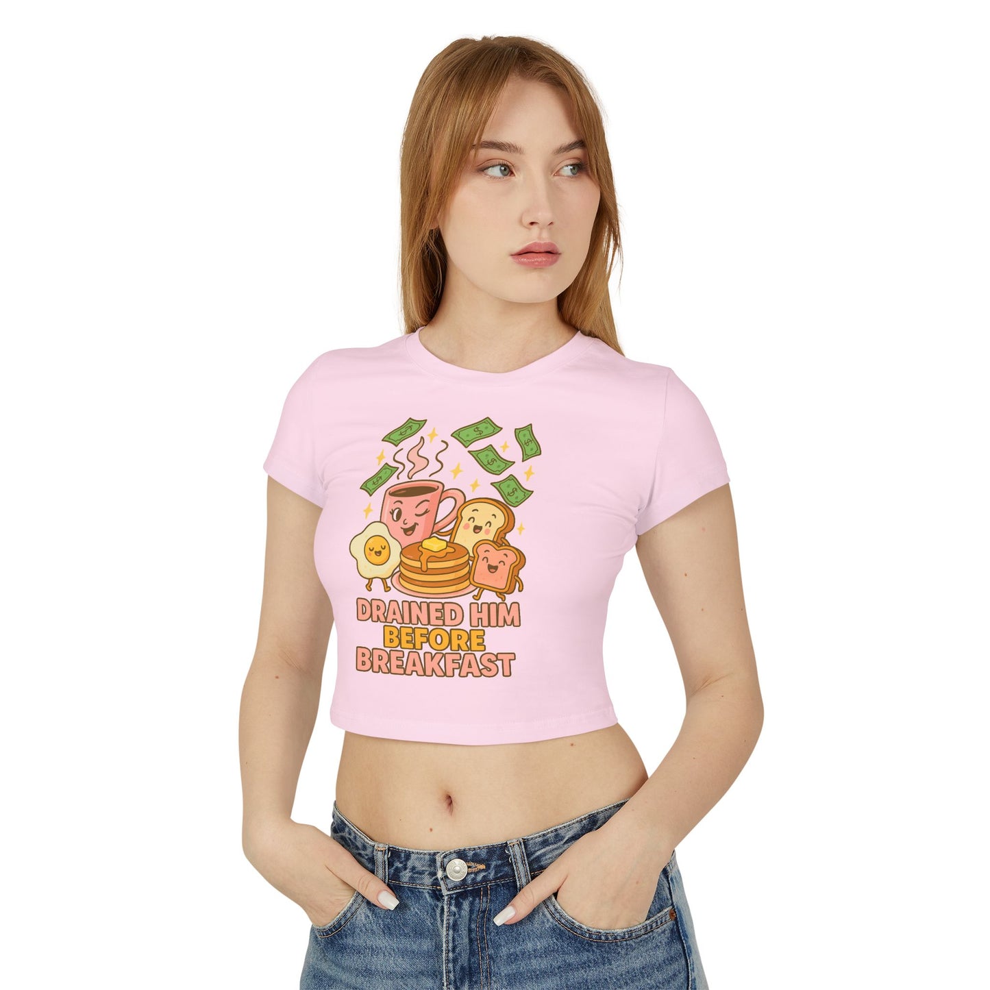Drained him before breakfast - Women's Baby Tee