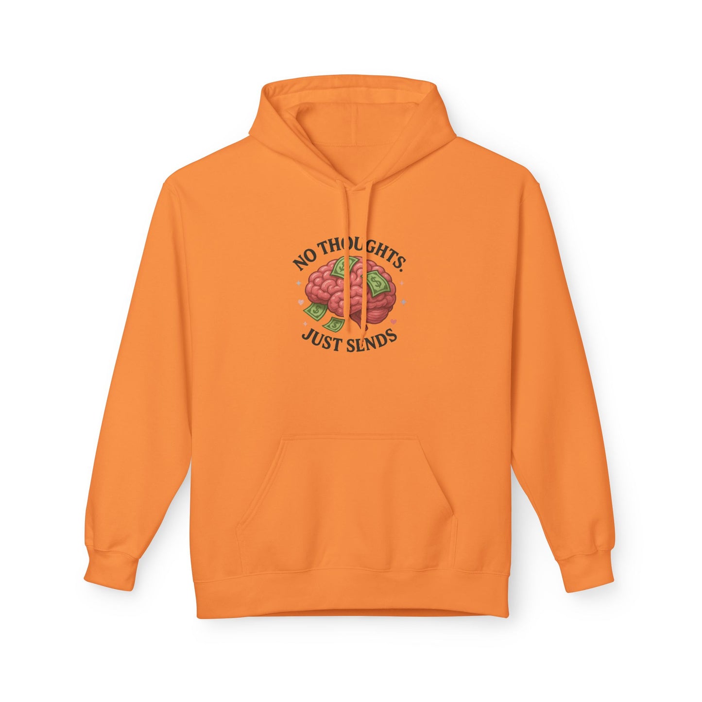 No Thoughts Just Sends - Women's comfy fleece hoodie