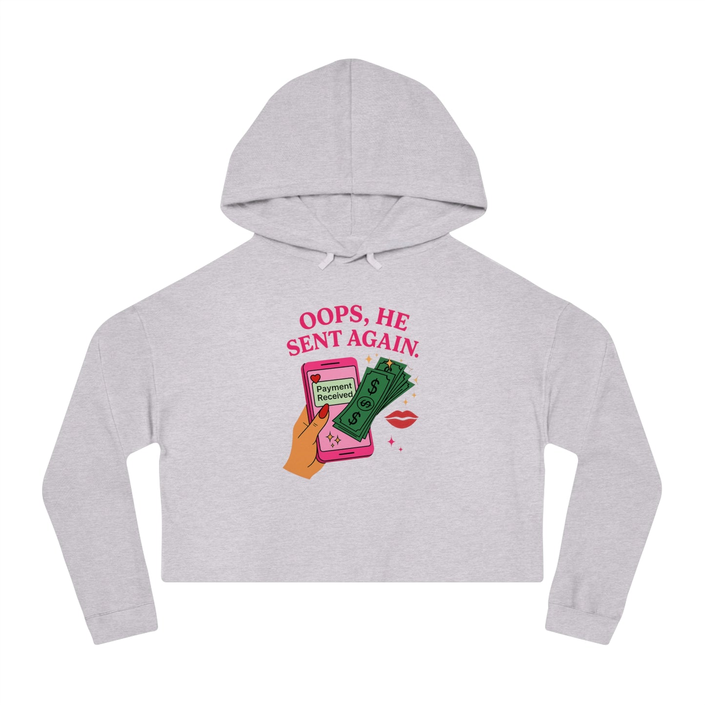 Oops, he sent again - Cropped Hooded Sweatshirt