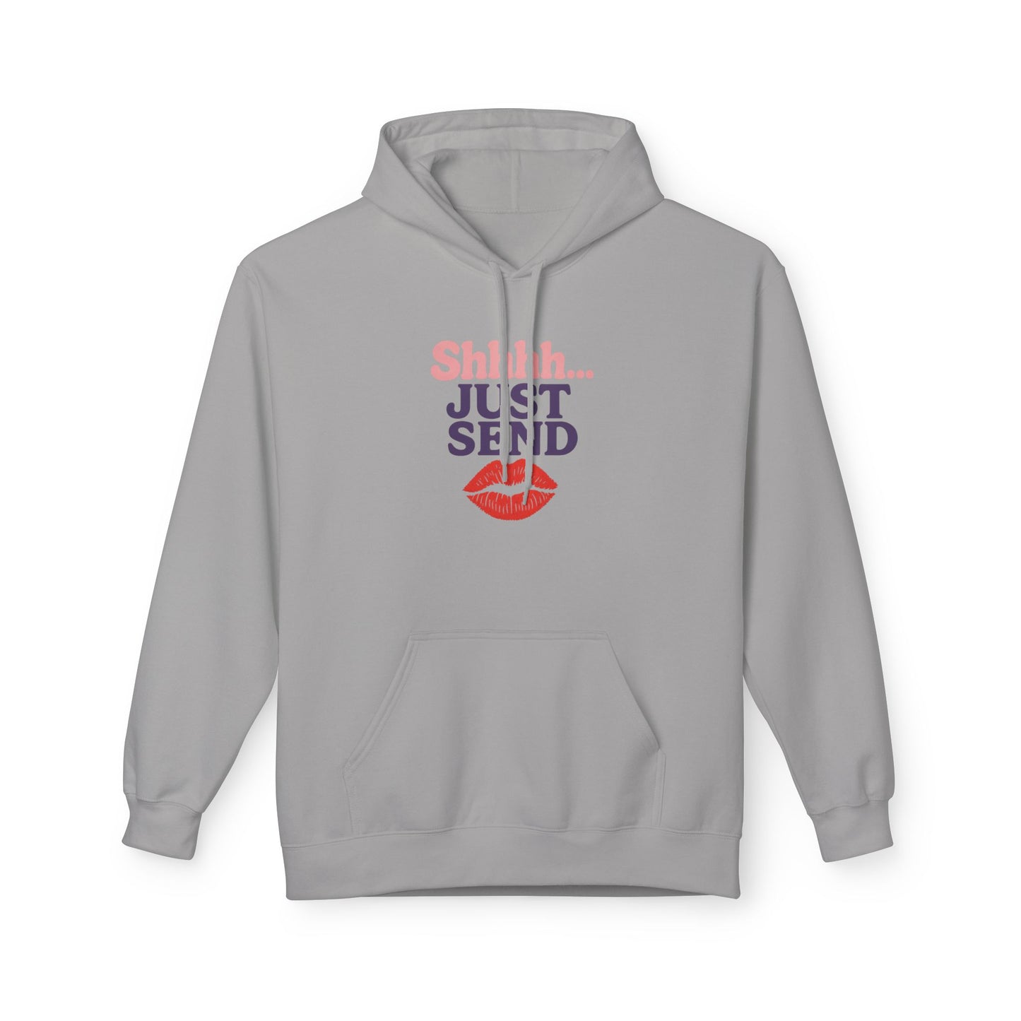 Shhh..Just Send - Women's comfy fleece hoodie
