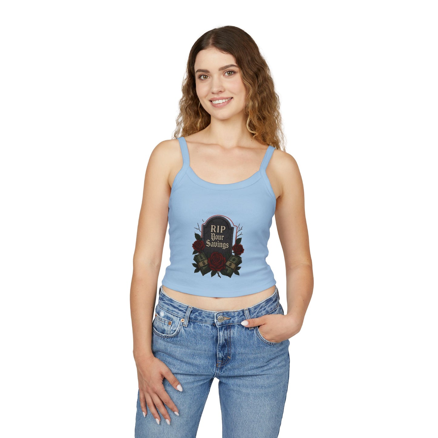 RIP to your saving - Women's Spaghetti Strap Tank Top