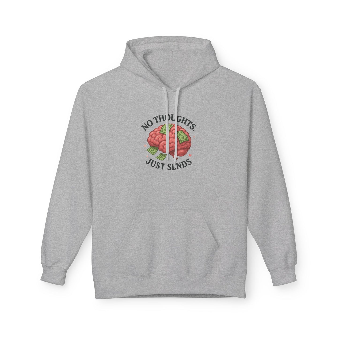 No Thoughts Just Sends - Women's comfy fleece hoodie