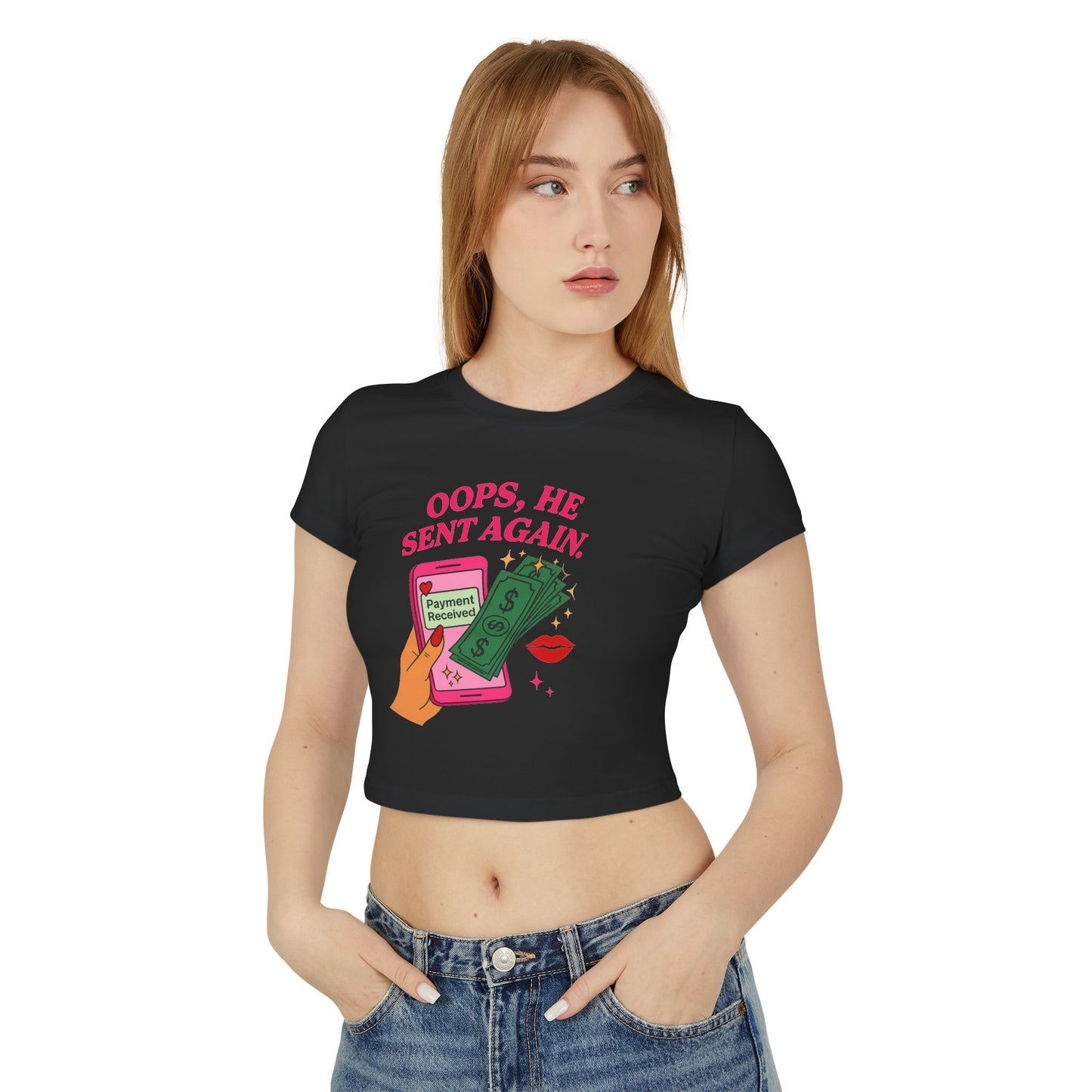 Oops, he sent again - Women's baby Tee