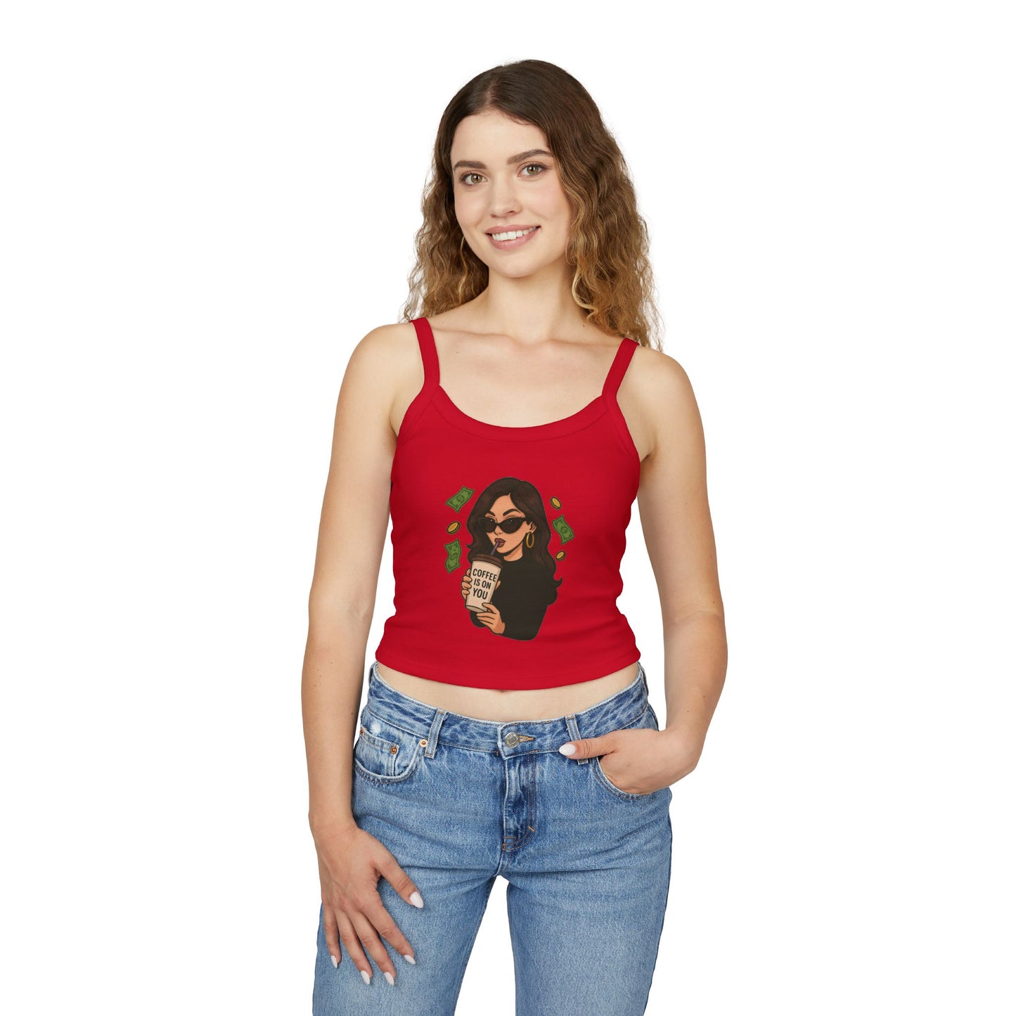 Coffee is on you - Women's Spaghetti Strap Tank Top