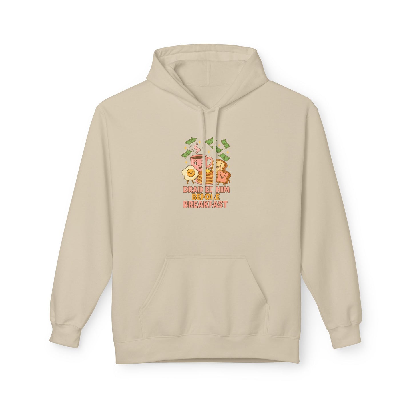 Drained him before breakfast - Women's comfy fleece hoodie