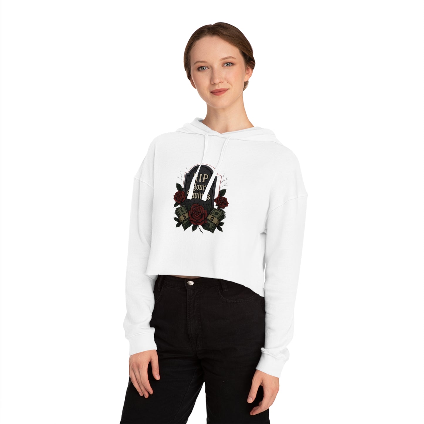 RIP to your savings - Cropped Hooded Sweatshirt