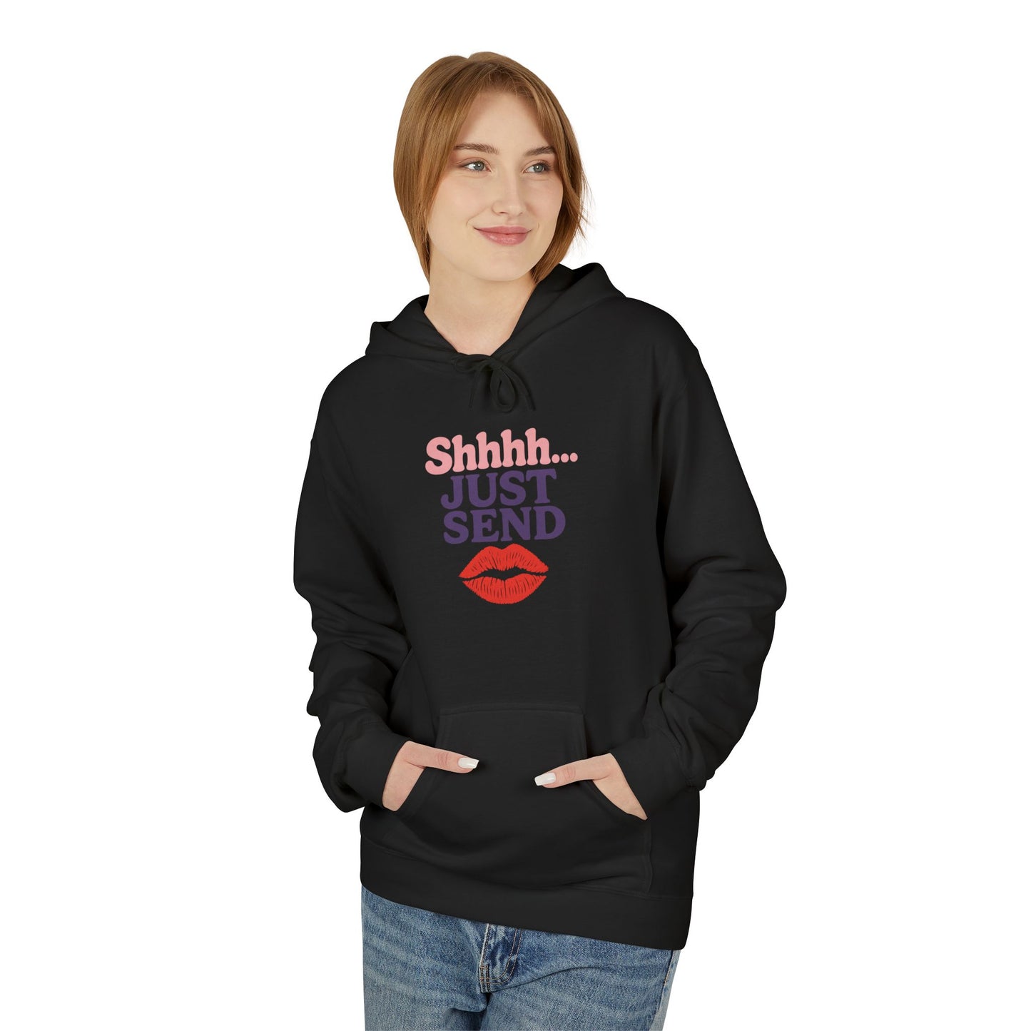 Shhh..Just Send - Women's comfy fleece hoodie