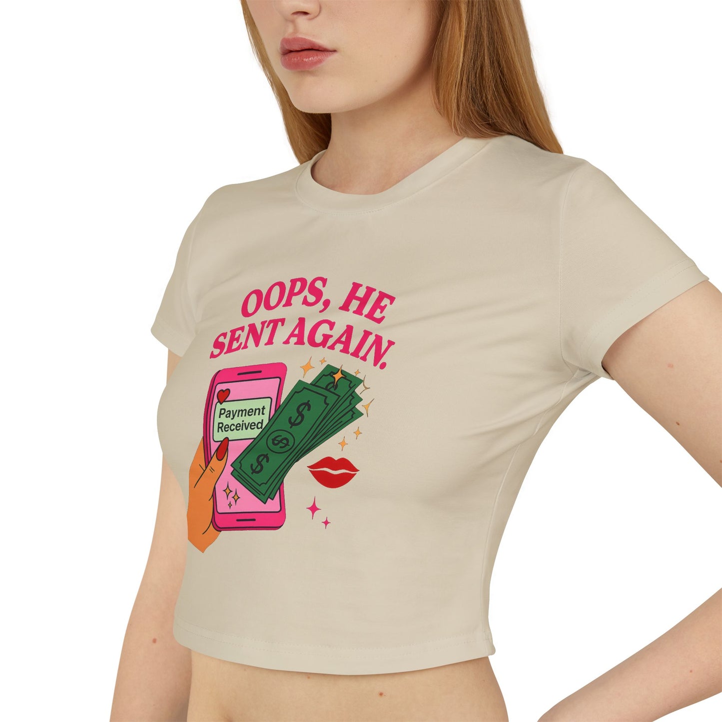 Oops, he sent again - Women's baby Tee