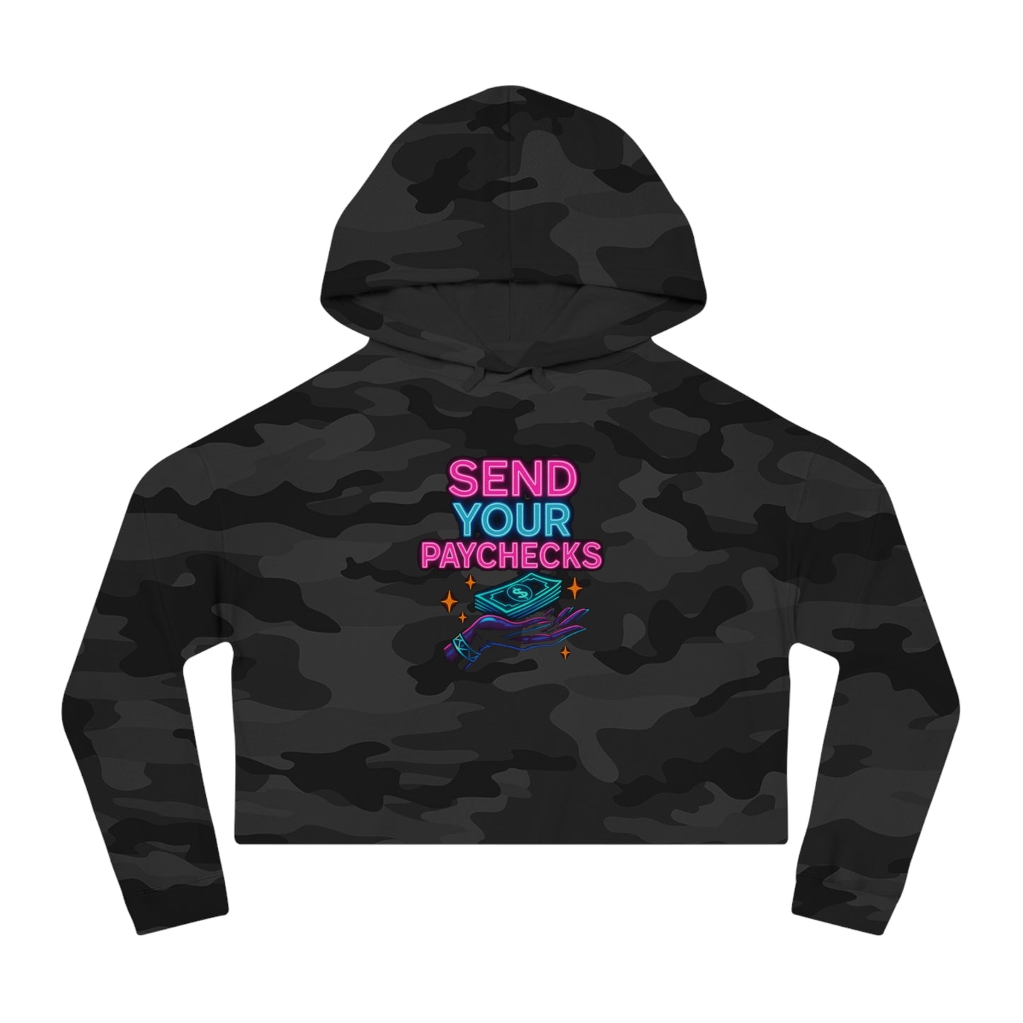 Send me your paychecks - Cropped Hooded Sweatshirt