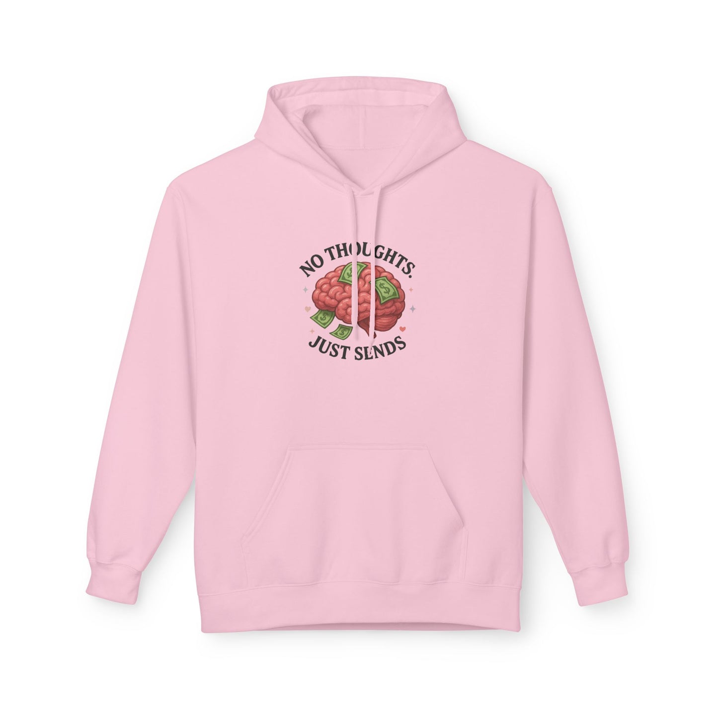 No Thoughts Just Sends - Women's comfy fleece hoodie