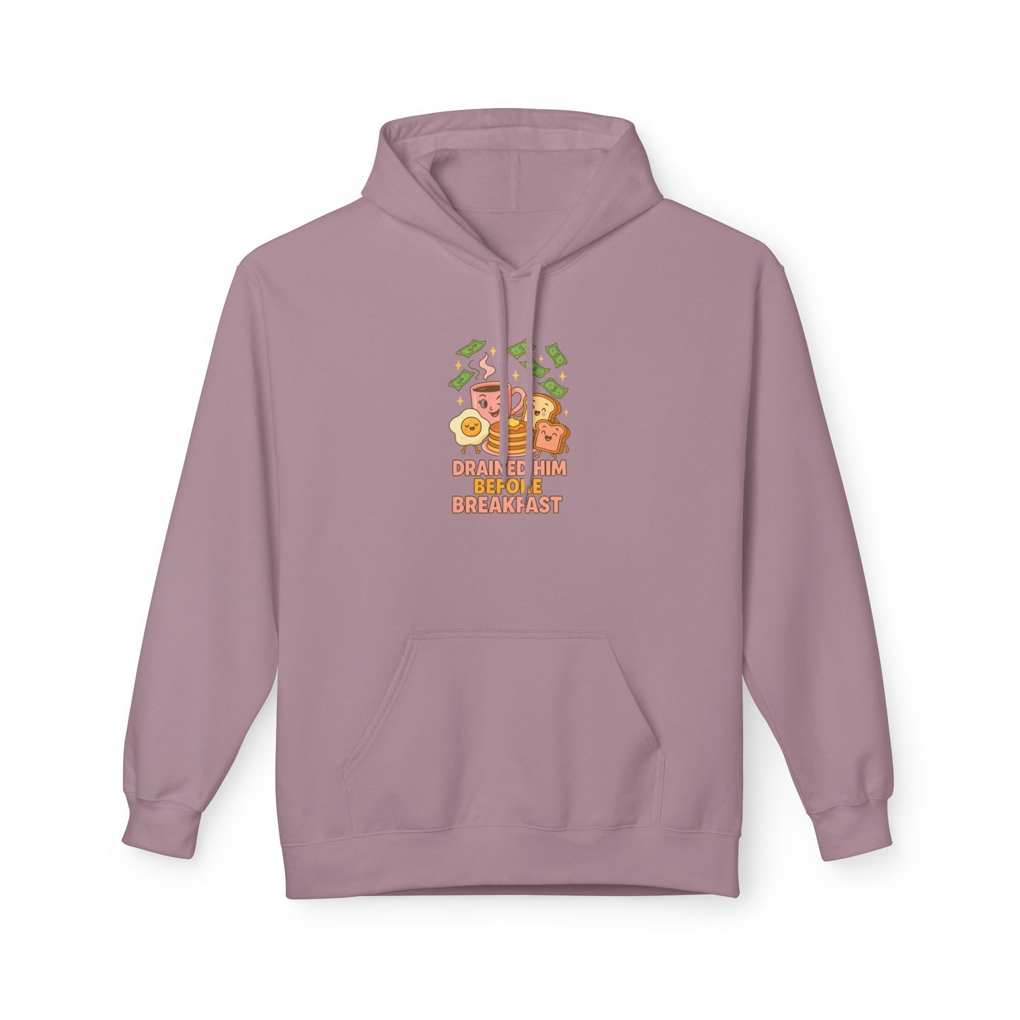 Drained him before breakfast - Women's comfy fleece hoodie