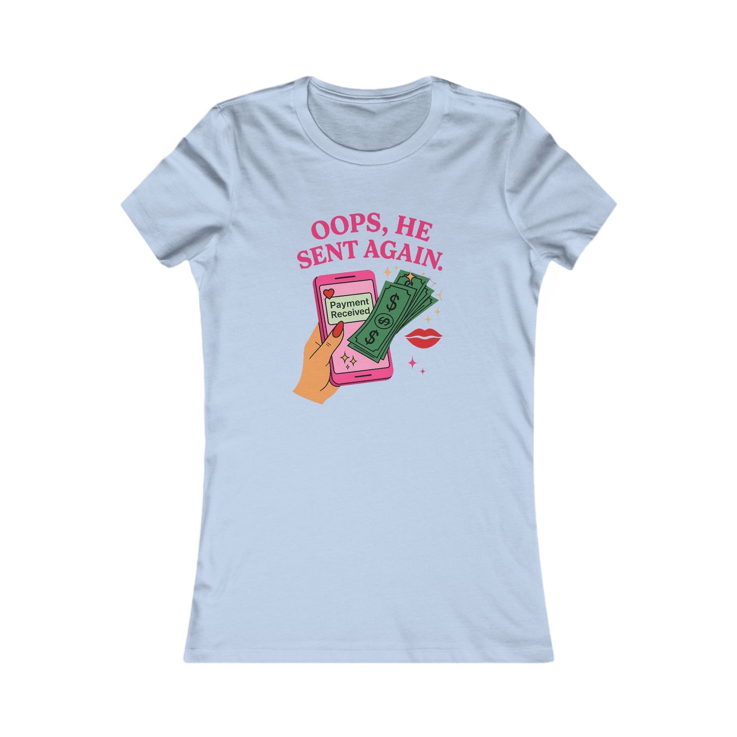 Oops, He Sent Again - Women's Graphic Tee