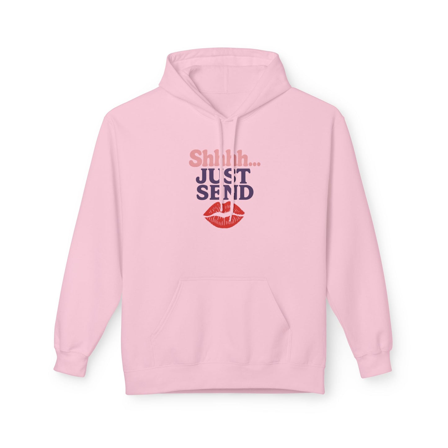 Shhh..Just Send - Women's comfy fleece hoodie