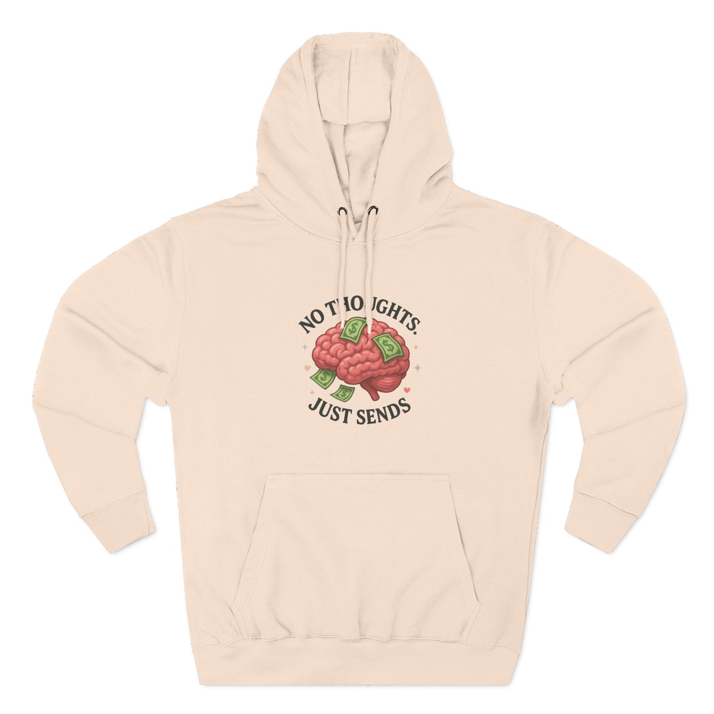 No Thoughts, Just Sends Hoodie - Men's Hoodie