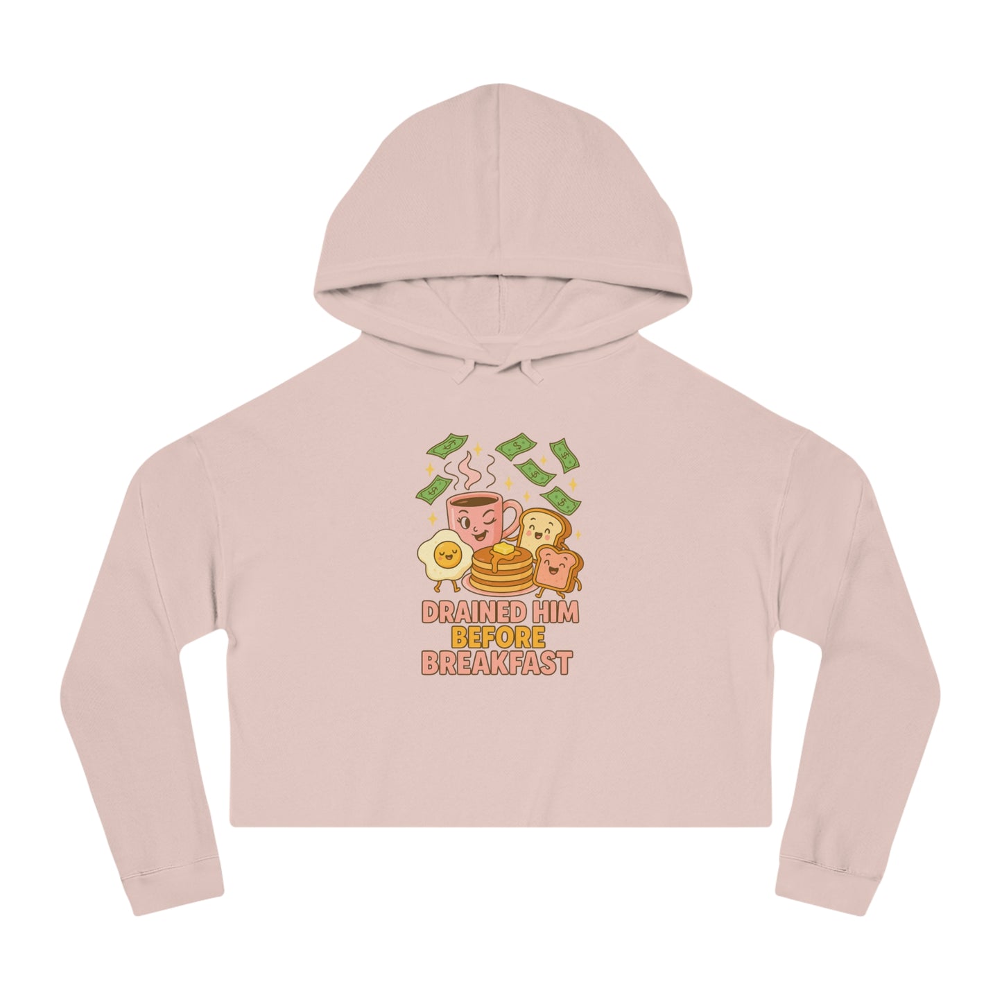 Drained him before Breakfast - Cropped Hooded Sweatshirt
