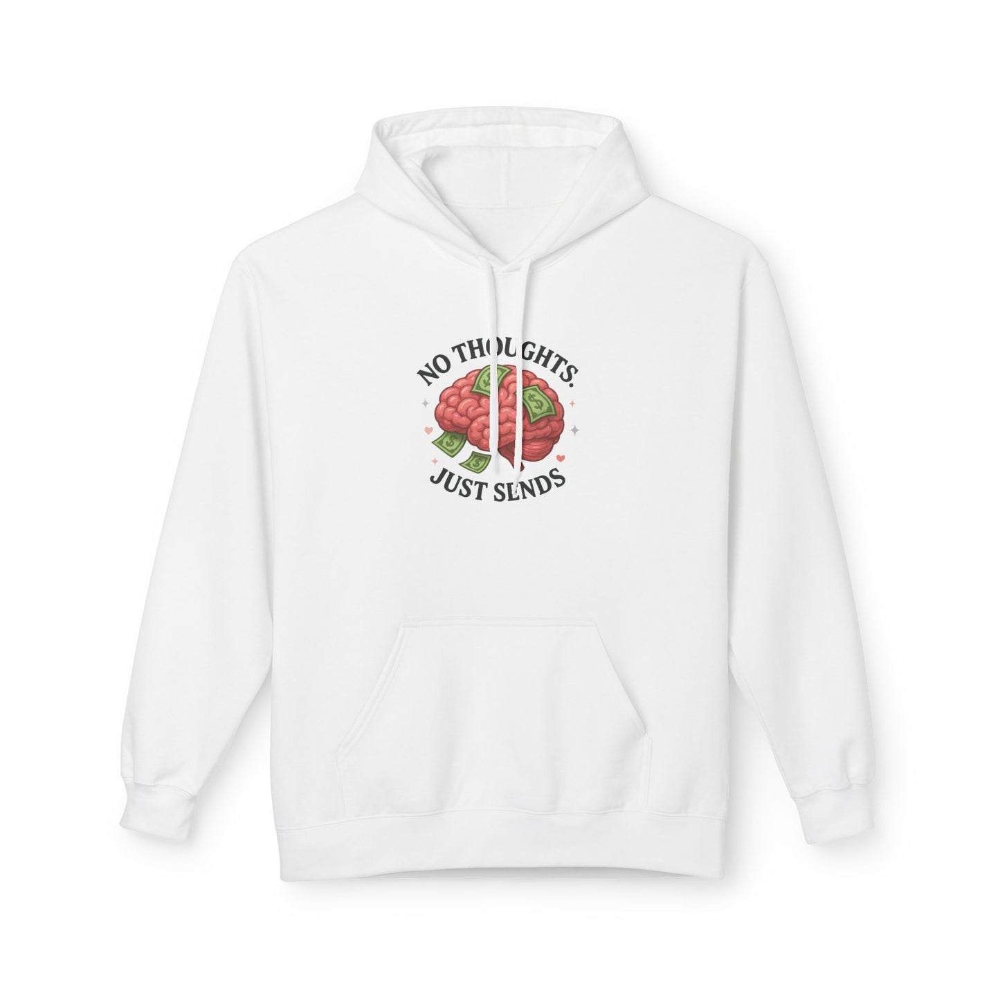 No Thoughts Just Sends - Women's comfy fleece hoodie