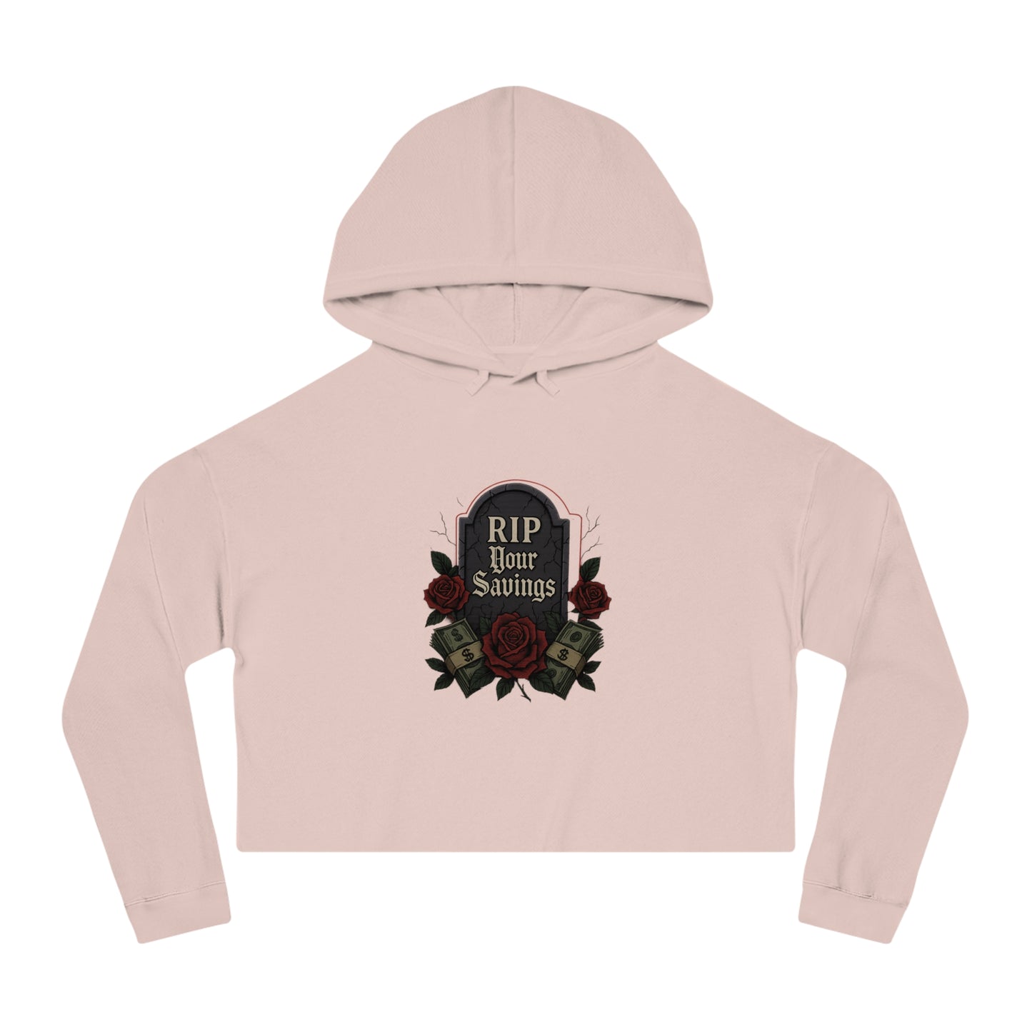 RIP to your savings - Cropped Hooded Sweatshirt