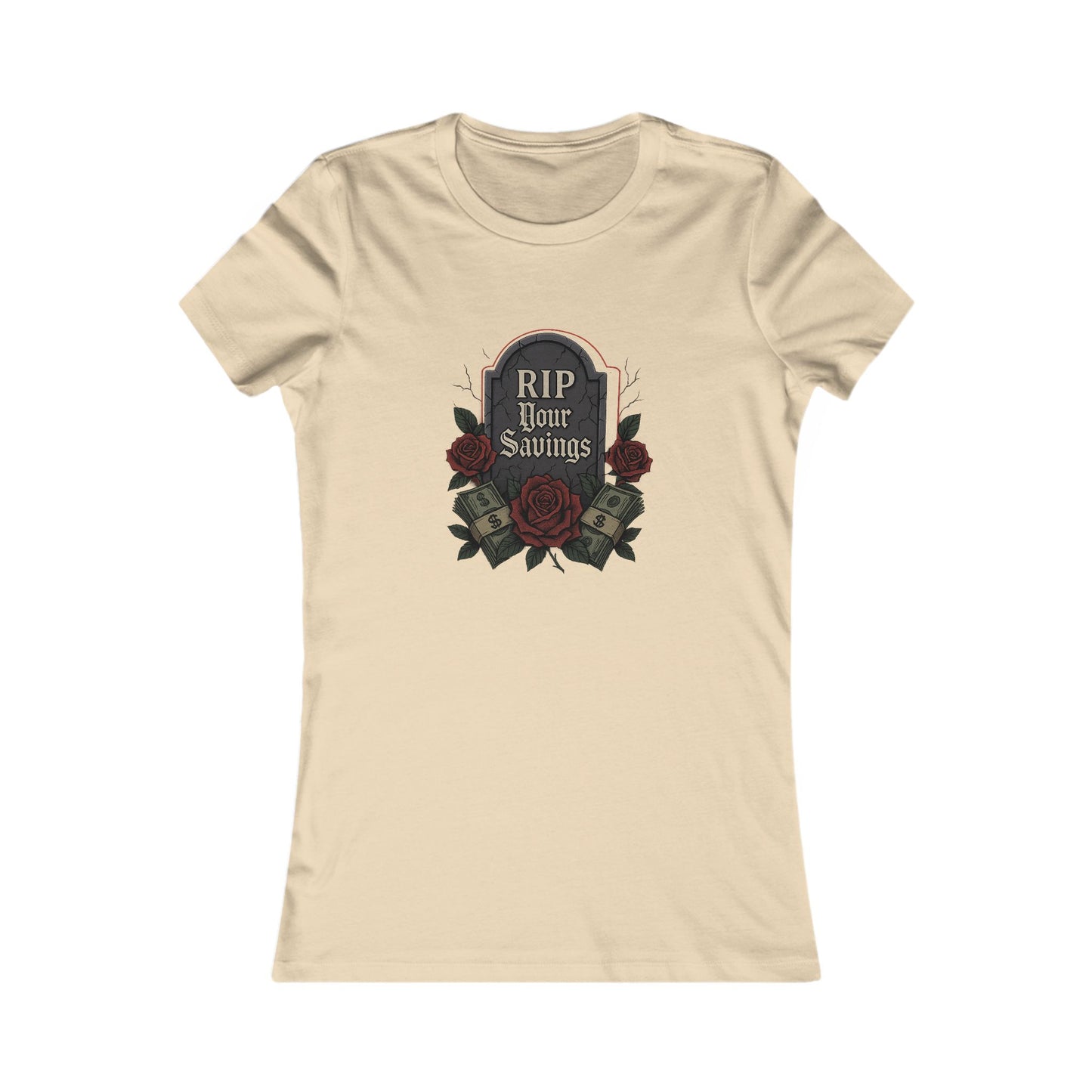 RIP to your savings - Women's Graphic Tee