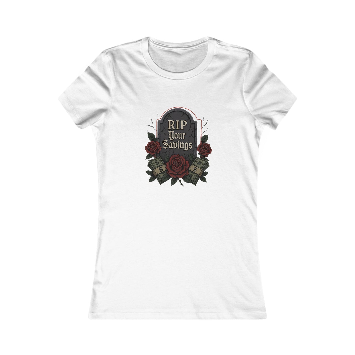 RIP to your savings - Women's Graphic Tee
