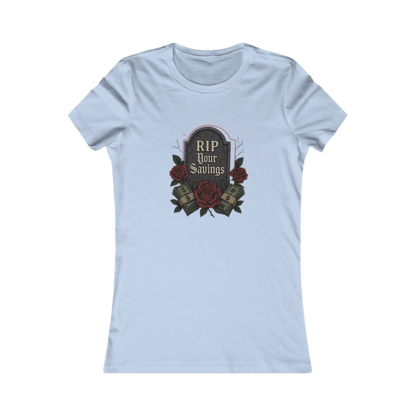RIP to your savings - Women's Graphic Tee