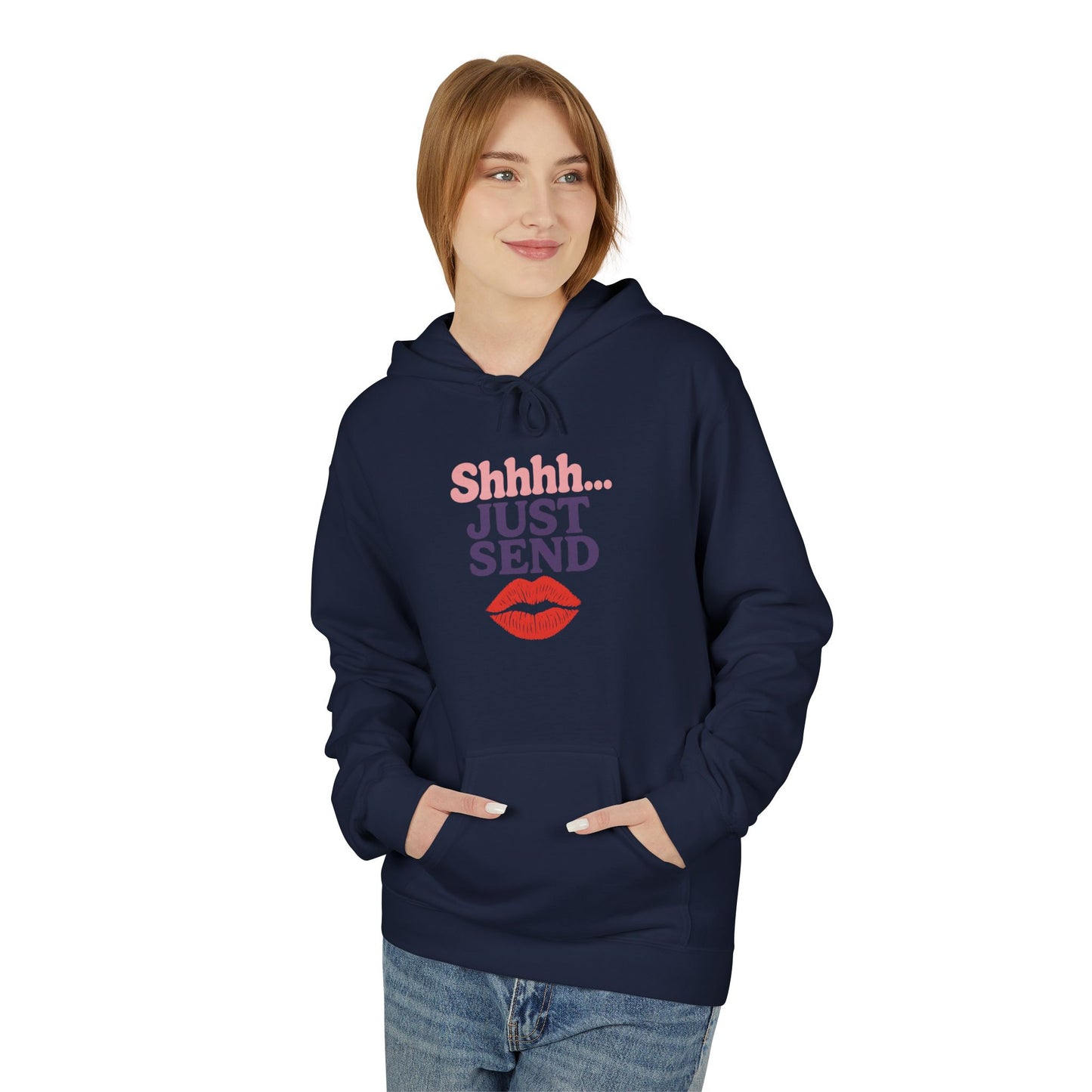 Shhh..Just Send - Women's comfy fleece hoodie