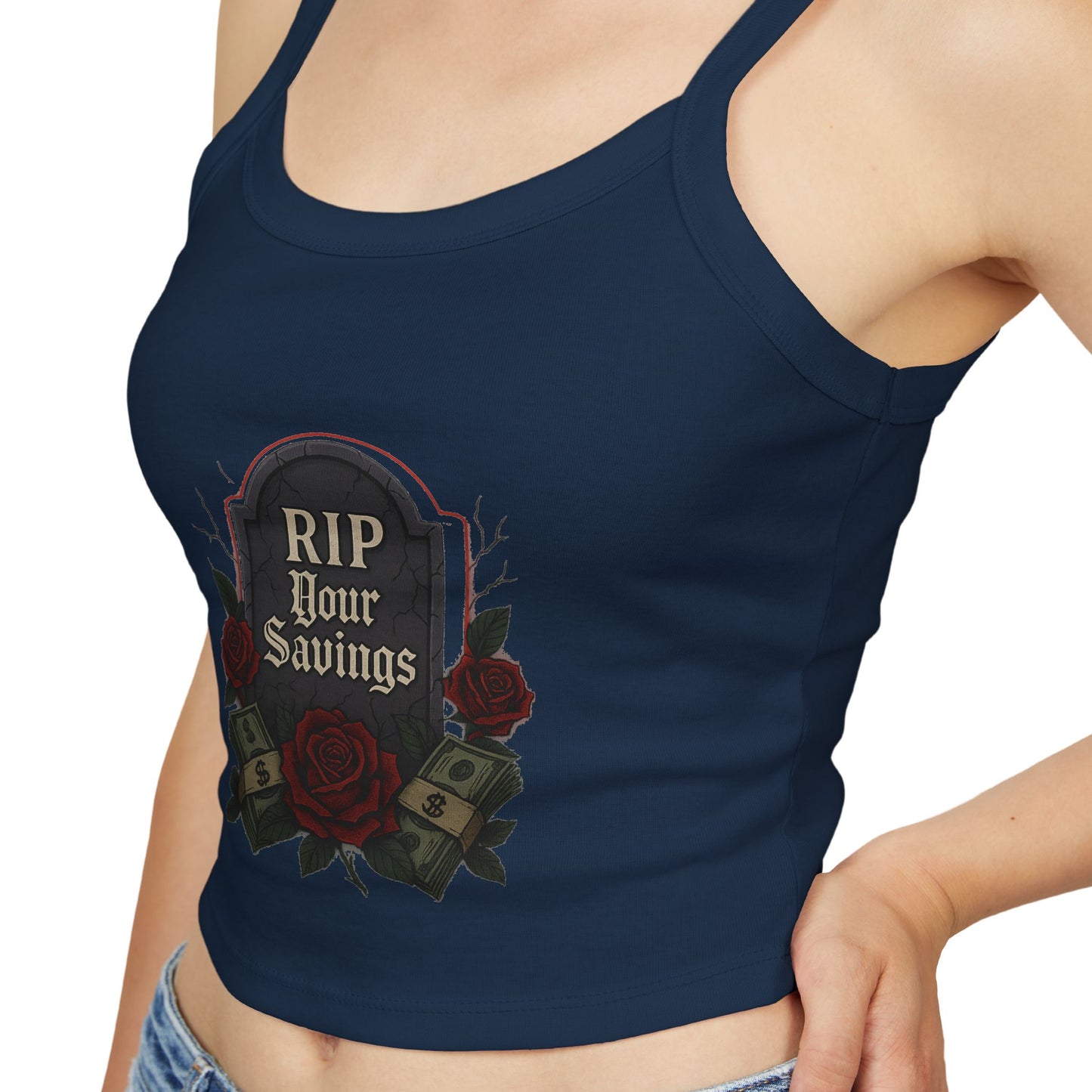 RIP to your saving - Women's Spaghetti Strap Tank Top