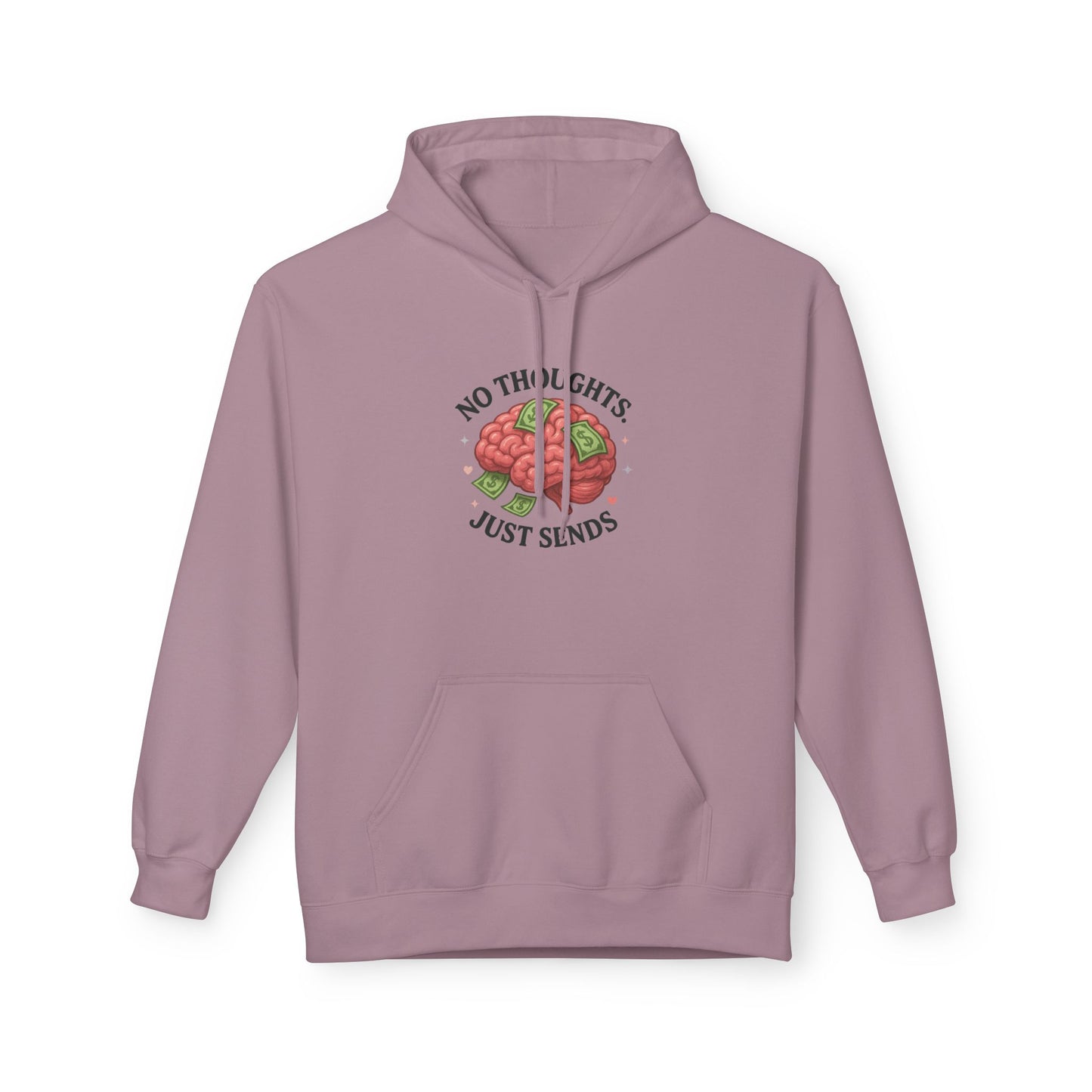 No Thoughts Just Sends - Women's comfy fleece hoodie